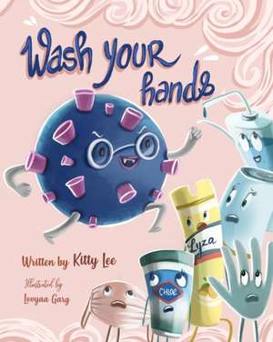 Wash your hands de Kitty Lee