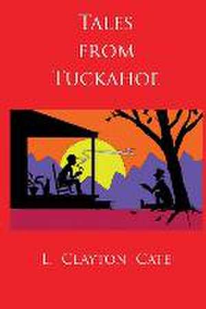 Tales from Tuckahoe de L. Clayton Cate