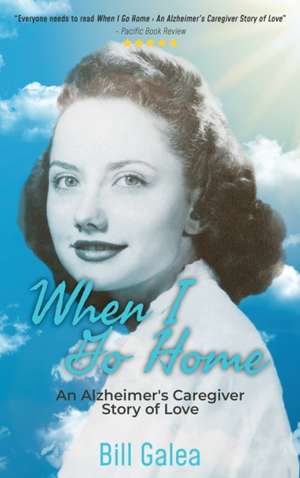 When I Go Home de Bill Galea