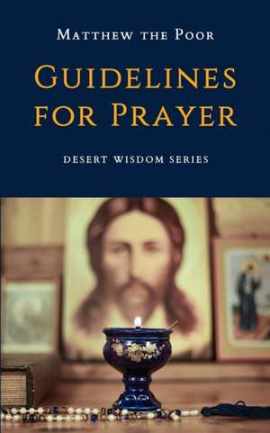 Guidelines for Prayer de Monks from St Macarius Monastery