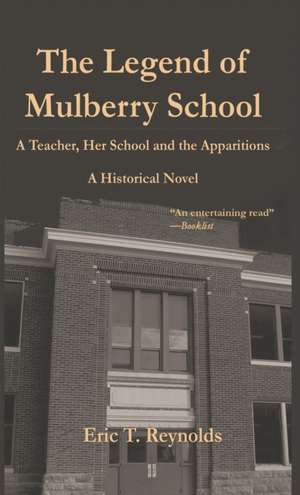 The Legend of Mulberry School de Eric T. Reynolds