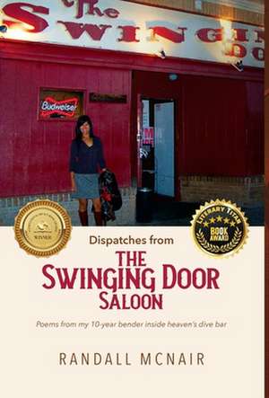 Dispatches from the Swinging Door Saloon de Randall McNair