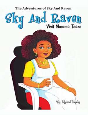 Sky and Raven Visit Momma Teaze de Rashad Tarpley