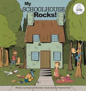 My Schoolhouse Rocks! de Katlynne Mirabal