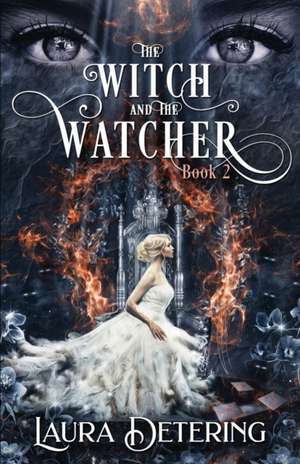 Detering, L: Witch and the Watcher