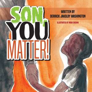 Son You Matter de Derrick Washington