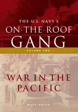 The US Navy's On-the-Roof Gang de Matt Zullo