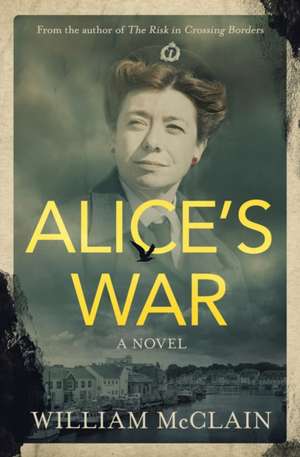 Alice's War de William McClain