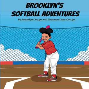 Brooklyn's Softball Adventures de Brooklyn Corujo