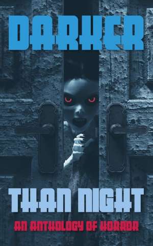 Darker Than Night: An Anthology of Horror de H. L. Sudler