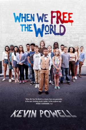 When We Free The World de Kevin Powell