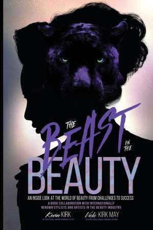 The Beast in the Beauty de Kevin Kirk