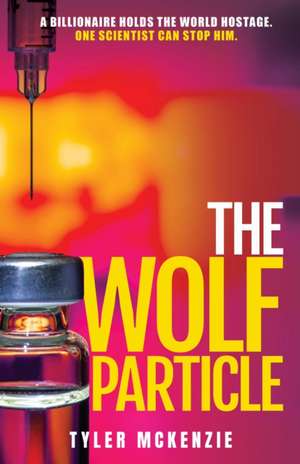 The Wolf Particle de Tyler McKenzie