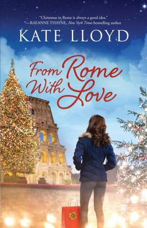 From Rome With Love de Kate Lloyd