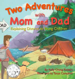 Two Adventures with Mom and Dad de Kelly Chang Rickert