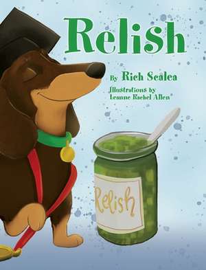 Relish de Rich Scalea