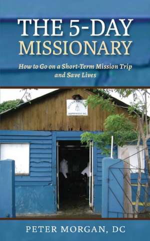 The 5-Day Missionary de Peter Morgan