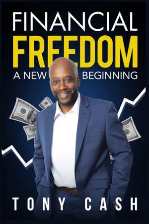 Financial Freedom- de Tony Cash