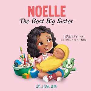 Noelle The Best Big Sister de Mikaela Wilson