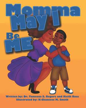 Momma May I Be Me de Keith Ross