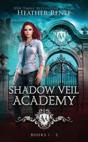 Shadow Veil Academy de Heather Renee