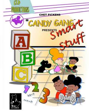 Candy Gang Smart Stuff de Chet Pickens