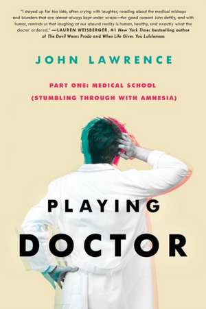 Playing Doctor; Part One de John Lawrence