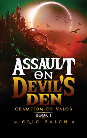 Assault on Devil's Den de Eric Balch