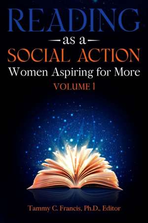 Reading as a Social Action: Women Aspiring for More de Tammy Francis