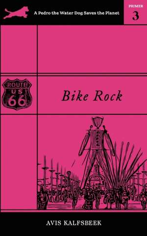 Bike Rock de Avis Kalfsbeek