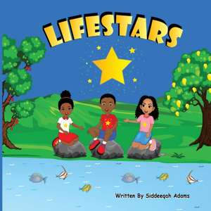 Lifestars de Siddeeqah Adams