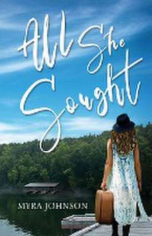 All She Sought de Myra Johnson