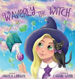 Waverly the Witch de Angela Lindsey