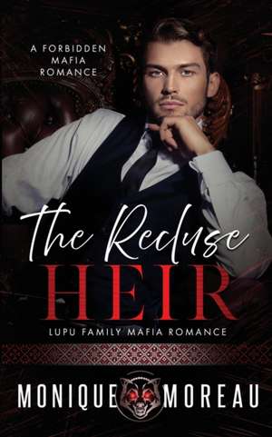 The Recluse Heir de Moreau