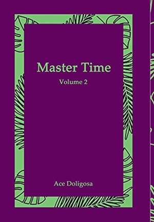 Master Time de Ace Doligosa