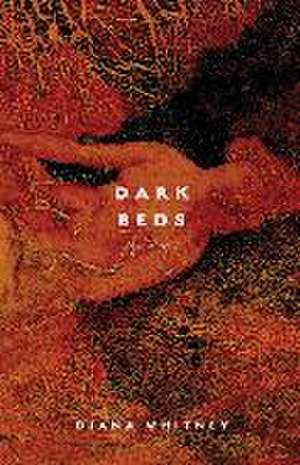 Dark Beds de Diana Whitney