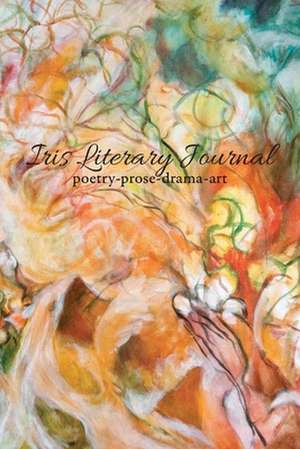 Iris Literary Journal de Darius Frasure