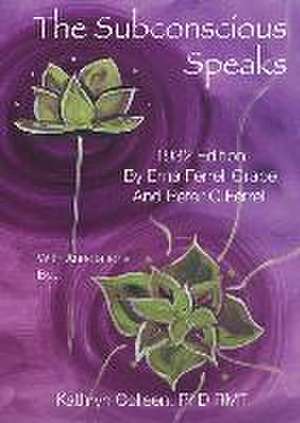 The Subconscious Speaks de Erna Ferrell Grabe
