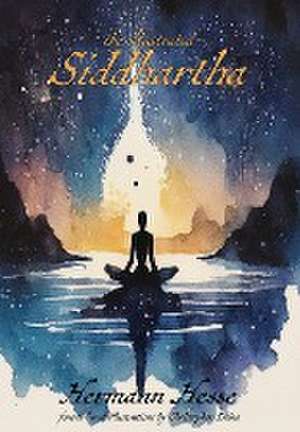 The Illustrated Siddhartha de Hermann Hesse