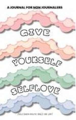 Give Yourself Self Love de Joelle Maletis