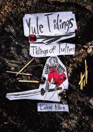 Tidings of Tulips de Lukas Allen