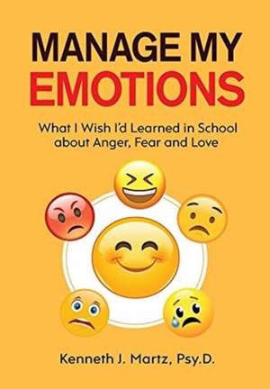 Manage My Emotions de Kenneth Martz