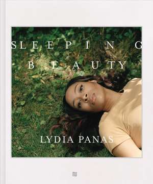 Lydia Panas: Sleeping Beauty de Lydia Panas