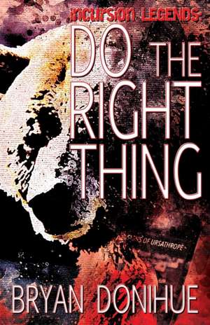 Do the Right Thing de Bryan Donihue