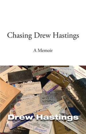 Chasing Drew Hastings de Drew Hastings