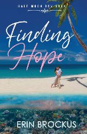 Finding Hope de Erin Brockus