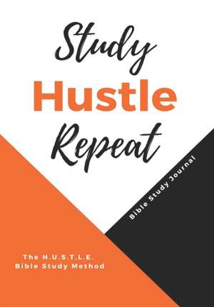 Williams, L: STUDY HUSTLE REPEAT