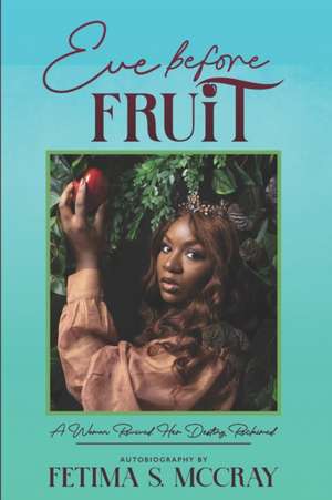 McCray, F: EVE BEFORE FRUIT-STANDARD /E