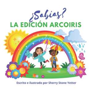 ¿Sabías? La Edición Arcoiris de Sherry Stone Yetter