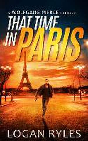 That Time in Paris de Logan Ryles